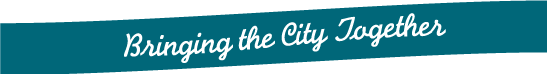 Bringing the city together